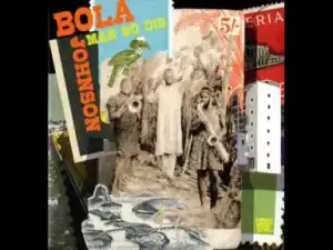 Bola Johnson - Oh my baby Josephine